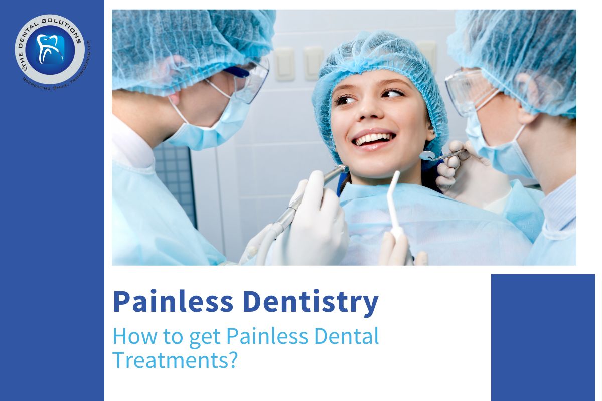 Painless Dentistry - Painless Dental Treatment Thane