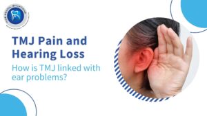 TMJ pain and hearing loss: TMJ Hearing Loss Treatment