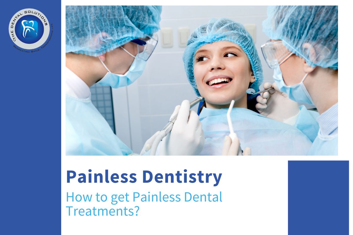 Painless Dentistry – Painless Dental Treatment Thane